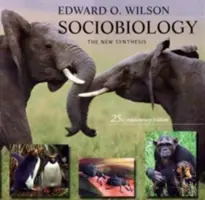 Sociobiologie : La nouvelle synthèse, vingt-cinquième édition anniversaire - Sociobiology: The New Synthesis, Twenty-Fifth Anniversary Edition