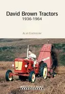 Tracteurs David Brown 1936-1964 - David Brown Tractors 1936-1964