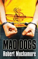 CHERUB : Mad Dogs - Tome 8 - CHERUB: Mad Dogs - Book 8