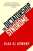 Le syndrome de la dictature - The Dictatorship Syndrome