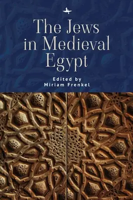 Les Juifs dans l'Égypte médiévale - The Jews in Medieval Egypt