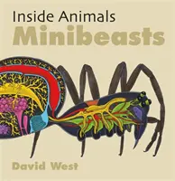 A l'intérieur des animaux : Minibêtes - Inside Animals: Minibeasts