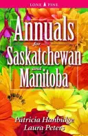 Annuelles pour la Saskatchewan et le Manitoba - Annuals for Saskatchewan and Manitoba