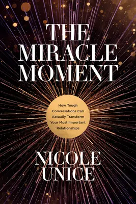 Le moment du miracle - The Miracle Moment