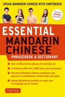 Dictionnaire essentiel de chinois mandarin : Parlez le chinois mandarin en toute confiance (Mandarin Chinese Phrasebook & Dictionary) - Essential Mandarin Chinese Phrasebook & Dictionary: Speak Mandarin Chinese with Confidence (Mandarin Chinese Phrasebook & Dictionary)