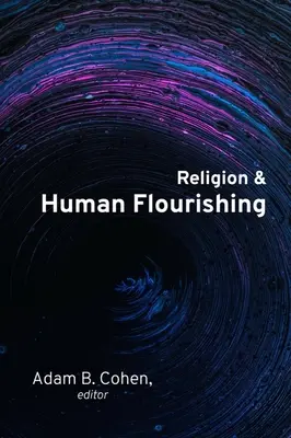 Religion et épanouissement humain - Religion and Human Flourishing