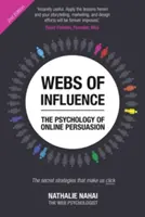 Les réseaux d'influence - La psychologie de la persuasion en ligne (2e édition) - Webs of Influence - The Psychology of Online Persuasion (2nd Edition)