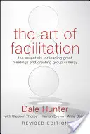 L'art de la facilitation, révisé - Art of Facilitation, Revised