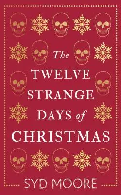 Les douze jours étranges de Noël - The Twelve Strange Days of Christmas