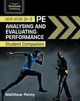 OCR GCSE (9-1) PE Analysing and Evaluating Performance : Compagnon de l'élève - OCR GCSE (9-1) PE Analysing and Evaluating Performance: Student Companion