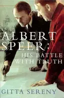 Albert Speer - Son combat contre la vérité - Albert Speer - His Battle with Truth