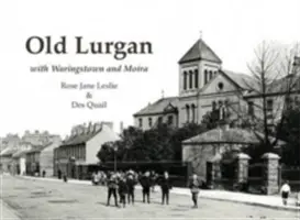 Vieux Lurgan - Avec Waringstown et Moira - Old Lurgan - With Waringstown and Moira