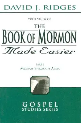 Le Livre de Mormon simplifié, 2ème partie - Book of Mormon Made Easier, Part 2