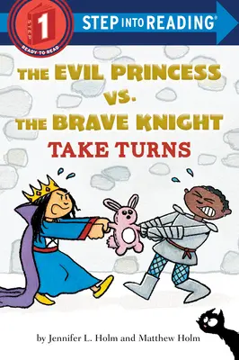 La princesse maléfique contre le chevalier courageux : Chacun son tour - The Evil Princess vs. the Brave Knight: Take Turns