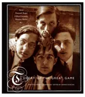 Théorie du Grand Jeu : Écrits du Grand Jeu - Theory of the Great Game: Writings from Le Grand Jeu