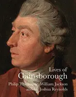 Les vies de Gainsborough - Lives of Gainsborough