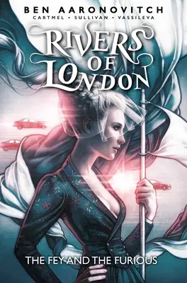 Rivers of London Vol. 8 : Le Fey et le Furieux - Rivers of London Vol. 8: The Fey and the Furious