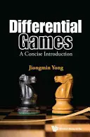 Jeux différentiels : Une introduction concise - Differential Games: A Concise Introduction