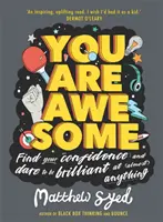 Vous êtes géniale - Trouvez votre confiance et osez être brillante dans (presque) n'importe quel domaine. - You Are Awesome - Find Your Confidence and Dare to be Brilliant at (Almost) Anything