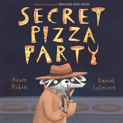 La fête secrète de la pizza - Secret Pizza Party