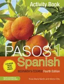 Pasos 1 Cours d'espagnol pour débutants (quatrième édition) - Cahier d'activités - Pasos 1 Spanish Beginner's Course (Fourth Edition) - Activity book