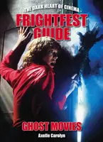 Frightfest Guide to Ghost Movies (en anglais) - Frightfest Guide to Ghost Movies