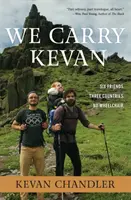 Nous portons Kevan : Six amis. Trois pays. Pas de fauteuil roulant. - We Carry Kevan: Six Friends. Three Countries. No Wheelchair.