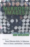 Images en miroir : Culture populaire et éducation - Mirror Images: Popular Culture and Education