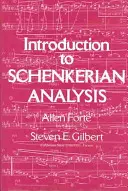 Introduction à l'analyse schenkérienne : Forme et contenu de la musique tonale - Introduction to Schenkerian Analysis: Form and Content in Tonal Music