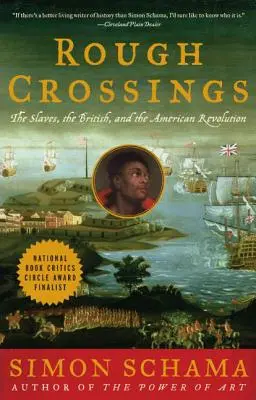 Rough Crossings : La Grande-Bretagne, les esclaves et la révolution américaine - Rough Crossings: Britain, the Slaves and the American Revolution