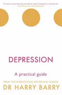 La dépression : Un guide pratique - Depression: A Practical Guide