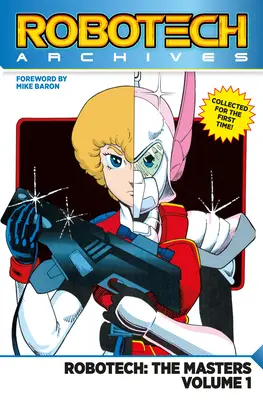 Archives Robotech : Les Maîtres Vol. 1 - Robotech Archives: The Masters Vol. 1