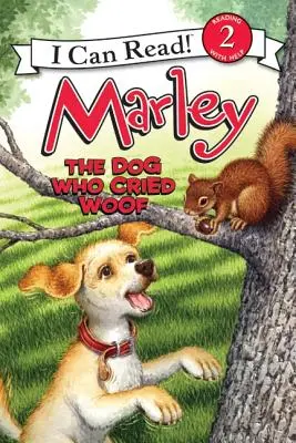 Marley : Le chien qui criait Woof - Marley: The Dog Who Cried Woof