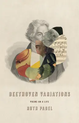 Variations sur Beethoven : Poèmes sur une vie - Beethoven Variations: Poems on a Life