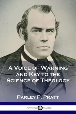 Une voix d'avertissement et une clé pour la science de la théologie - A Voice of Warning and Key to the Science of Theology