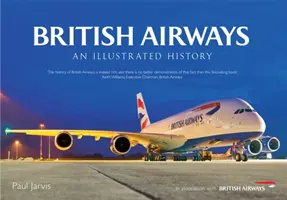 British Airways : Une histoire illustrée - British Airways: An Illustrated History