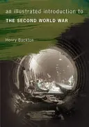 Une introduction illustrée à la Seconde Guerre mondiale - An Illustrated Introduction to the Second World War