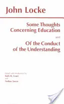 Quelques réflexions sur l'éducation et la conduite de l'entendement - Some Thoughts Concerning Education and of the Conduct of the Understanding