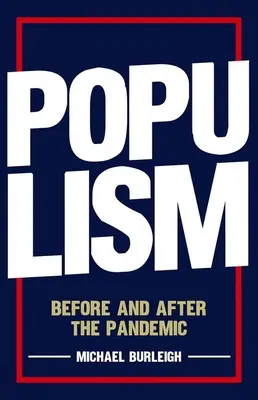 Le populisme : Avant et après la pandémie - Populism: Before and After the Pandemic