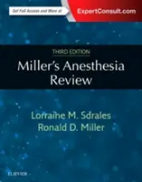 Revue d'anesthésie de Miller - Miller's Anesthesia Review