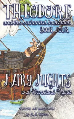 Vols de fées et nuits du pays imaginaire, Volume 4 - Fairy Flights and Neverland Nights, Volume 4