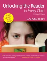 Unlocking The Reader in Every Child (2e édition) - Le livre d'idées pratiques pour l'enseignement de la lecture - Unlocking The Reader in Every Child (2nd Edition) - The book of practical ideas for teaching reading