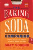 Le compagnon du bicarbonate de soude : Recettes et remèdes naturels pour la santé, la beauté et la maison - The Baking Soda Companion: Natural Recipes and Remedies for Health, Beauty, and Home