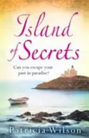 L'île des secrets - Une lecture de vacances parfaite sur l'amour, la perte et la famille. - Island of Secrets - The perfect holiday read of love, loss and family