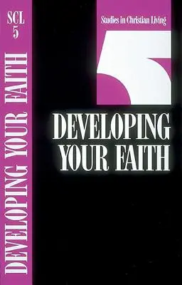 Développer sa foi - Developing Your Faith