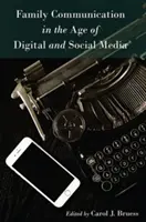 La communication familiale à l'ère des médias numériques et sociaux - Family Communication in the Age of Digital and Social Media