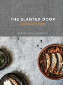 La porte en biais : La cuisine vietnamienne moderne - The Slanted Door: Modern Vietnamese Food