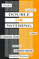 Quitte ou double : un discours réel et fictif - Double or Nothing: A Real Fictitious Discourse