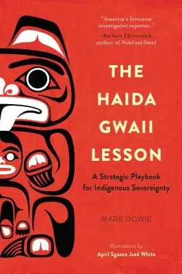 La leçon de Haida Gwaii : Un manuel de jeu stratégique pour la souveraineté indigène - The Haida Gwaii Lesson: A Strategic Playbook for Indigenous Sovereignty