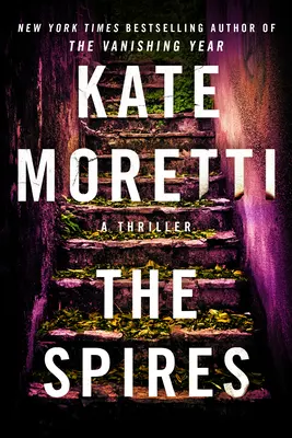 Les Spires : Un thriller - The Spires: A Thriller